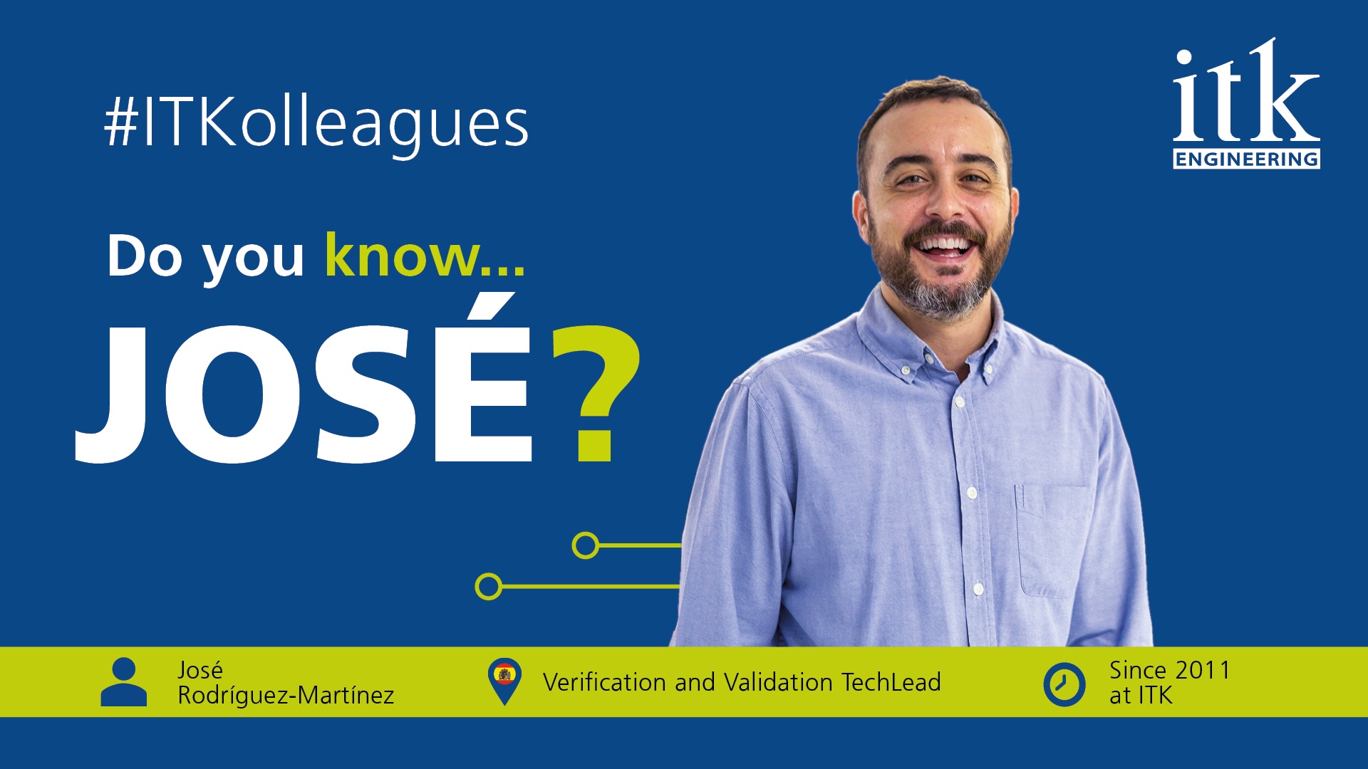 #ITKolleagues Cover: Jose Rodriguez-Martinez, Verification and Validation TechLead