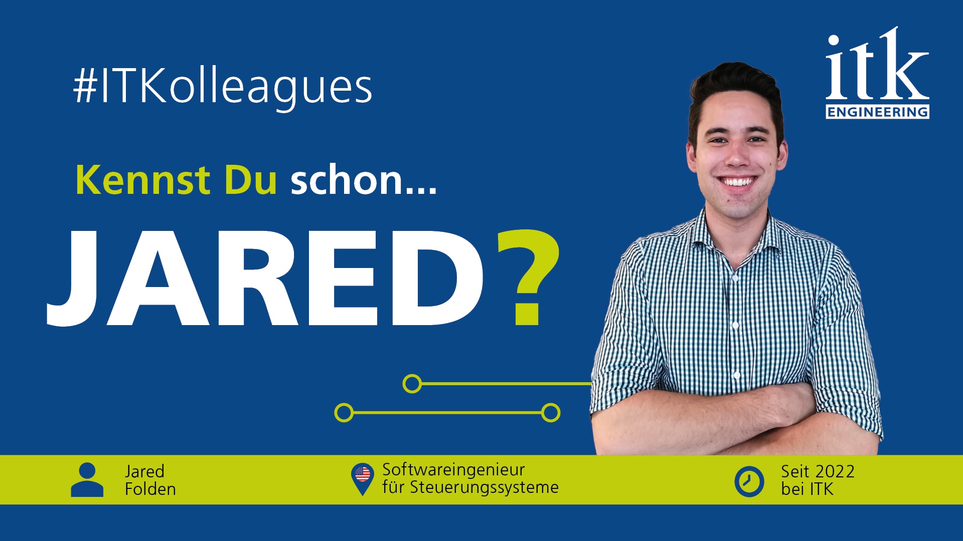 #ITKolleagues Titelbild: Jared Folden, Softwareingenieur für Steuerungssysteme