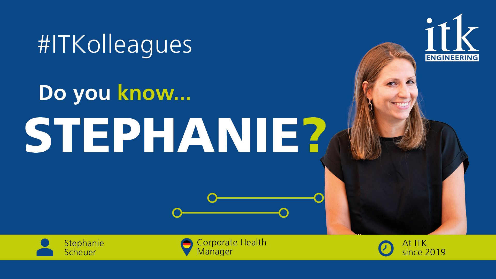 Stephanie Scheuer, Corporate Health Manager, is working at ITK in Germany since 2019